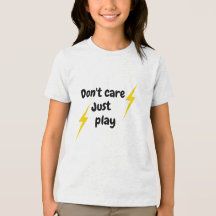Don't Care Just Play – Funny Kids Boy T-ShiT-Shirt