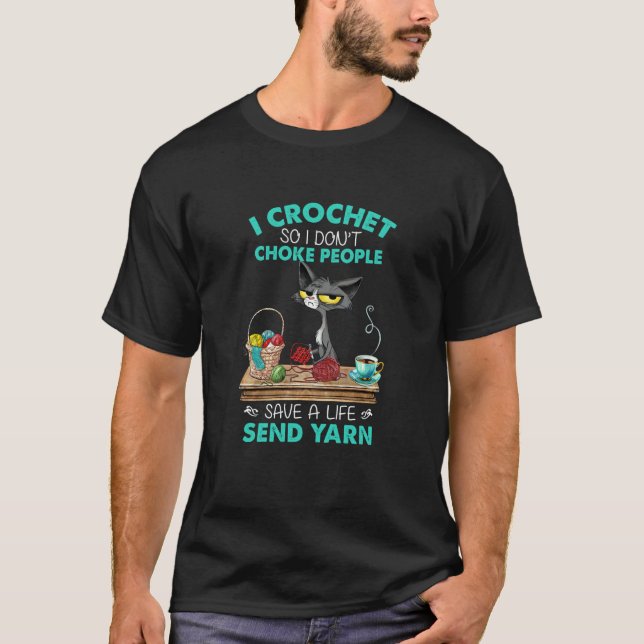 Dont Choke People Save A Life Send Yarn Cat T-Shirt (Vorderseite)