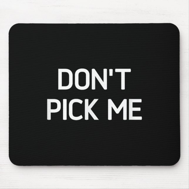 Don't Ck Me, Funny, Jokes, Sarcastic  Mousepad (Vorne)