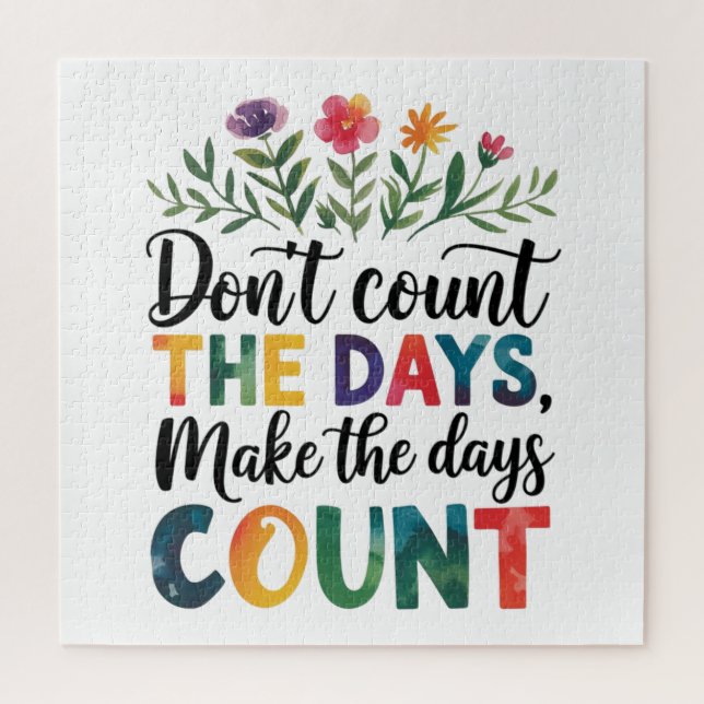 Don't count the days, make the days count puzzle (Vertikal)