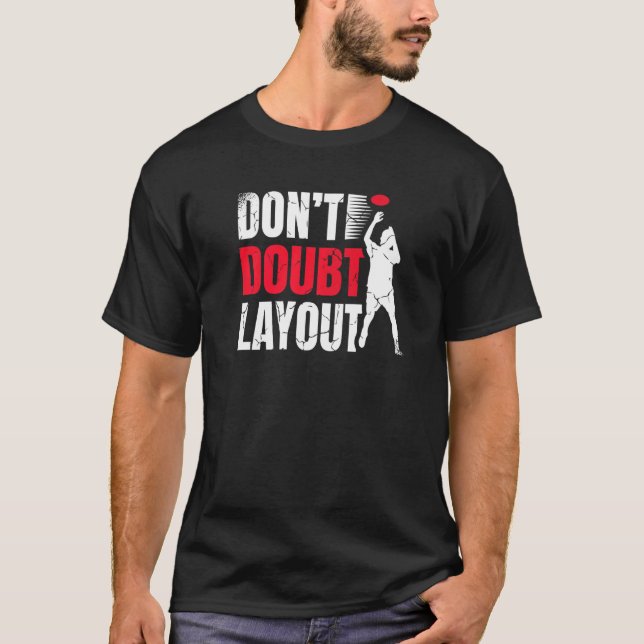 Don't Doubt Layout Ultimate Frisbee Player Sports  T-Shirt (Vorderseite)