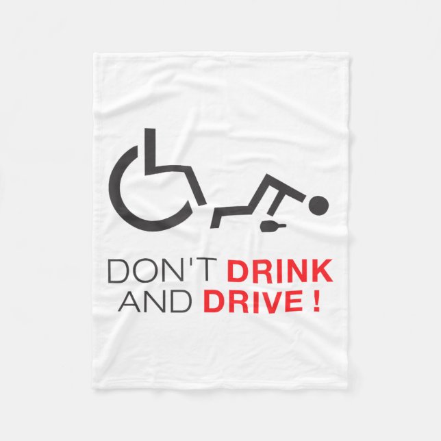 Don't Drink And Drive! Funny Wheelchair Drinking  Fleecedecke (Vorderseite)