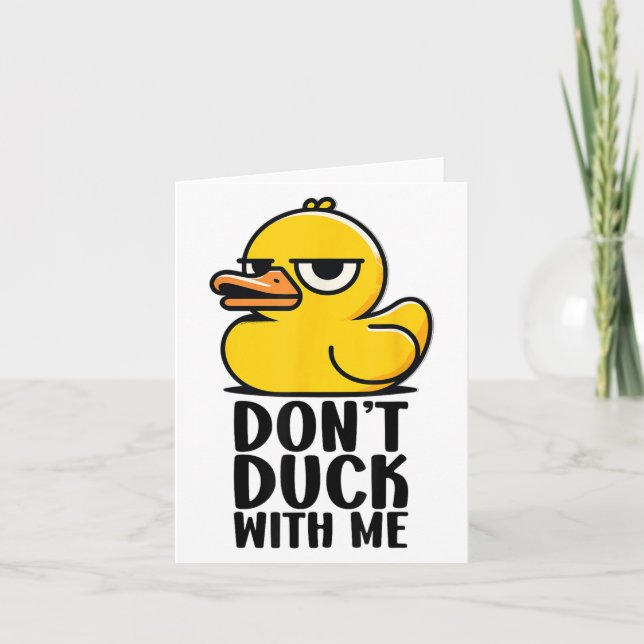 Dont Duck with me , Rubber Ducky Funny Meme Cool D Karte (Vorderseite)