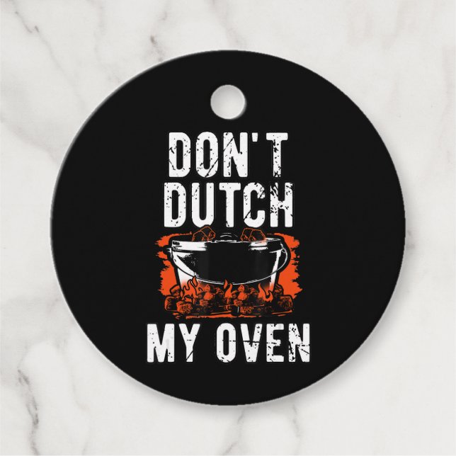 Dont Dutch My Oven - Funny Grill und GRILLEN Geschenkanhänger (Vorderseite)