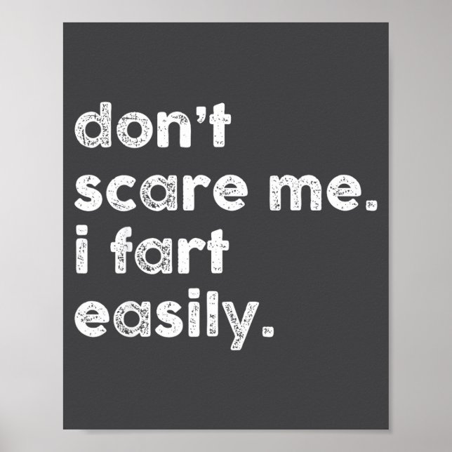 Don't E Me I Fart Easily Funny Saying Quote Women  Poster (Vorne)