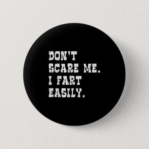 Dont E Me I Furz Leicht Funny Sprichwort Joke Men Button