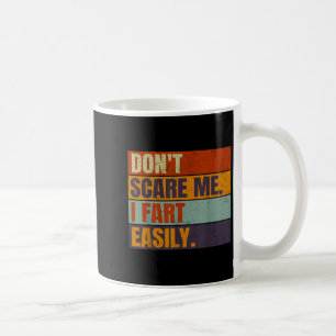 Dont E Me I Furz leicht Joke Unglaublich witzig Me Kaffeetasse