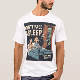"Don't Fall Asleep Retro Horror Kunst, Dichtung un T-Shirt