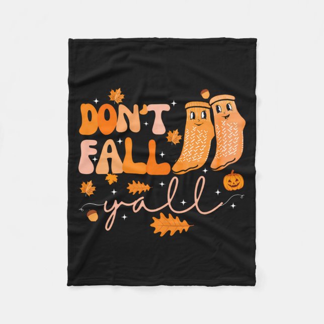 Dont Fall Yall Fall Prevention Fall Physical  Fleecedecke (Vorderseite)