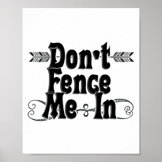 Dont Fence Me In  Poster (Vorne)