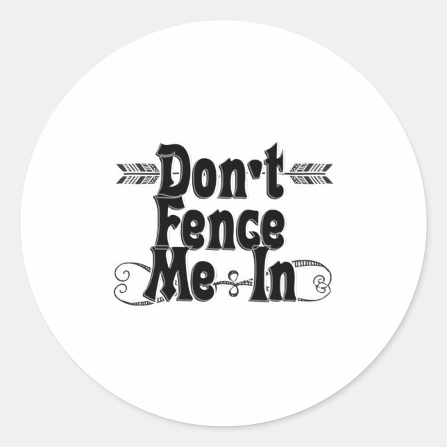 Dont Fence Me In  Runder Aufkleber (Vorderseite)
