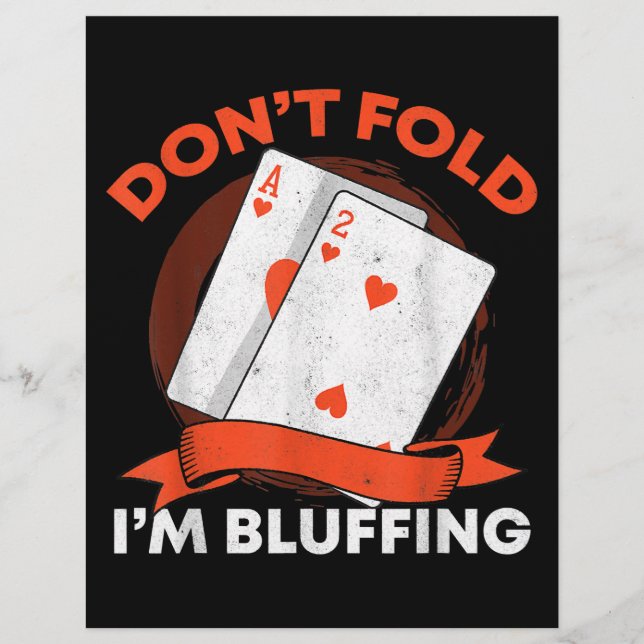 Dont Fold Im Bluffing Ace Deuce Funny Casino Poker Flyer (Vorne)