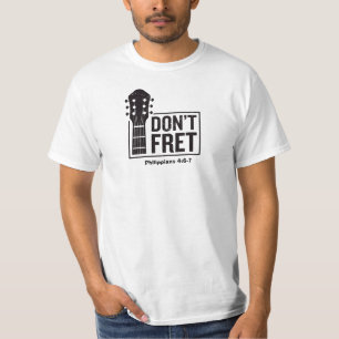Don't fret (Philippinen 4:6-7) Gitarren-T - Shirt