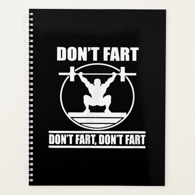 Dont Furz Funny Gym Workout Squat für Bodybuilder Planer (Vorderseite)