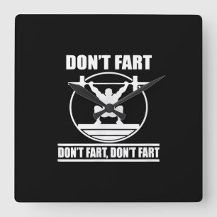 Dont Furz Funny Gym Workout Squat für Bodybuilder Quadratische Wanduhr