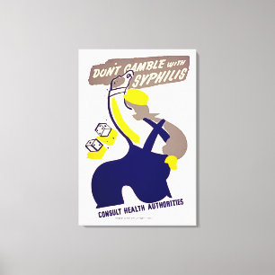 Dont Gamble mit Syphilis Leinwanddruck