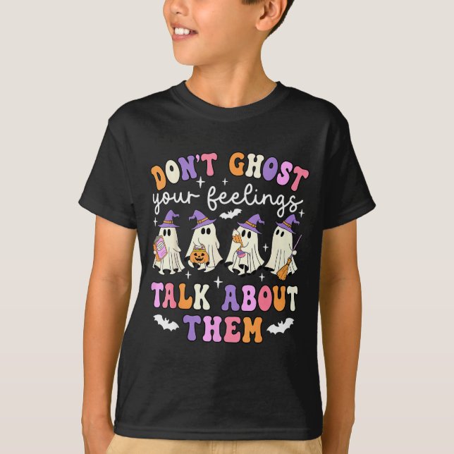 Dont Ghost Your Feeling Halloween School Counselor T-Shirt (Vorderseite)