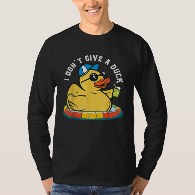Dont Give A Duck Rubber Duckling Farm Animal Pun J T-Shirt (Vorderseite)