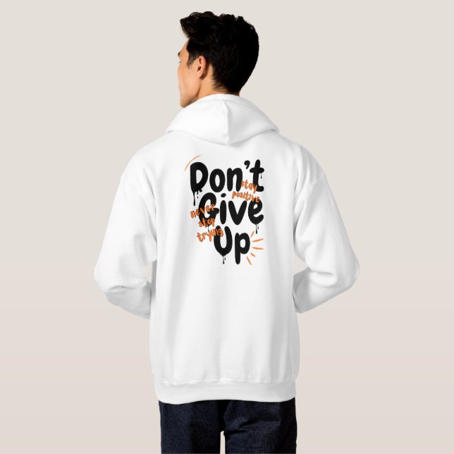 Don't Give Up - Stay Positive Motivational Back Pr Hoodie (Schwarz voll)