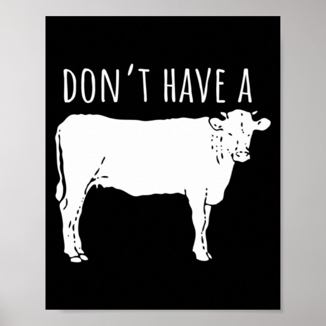 Dont Have A Cow  Poster (Vorne)