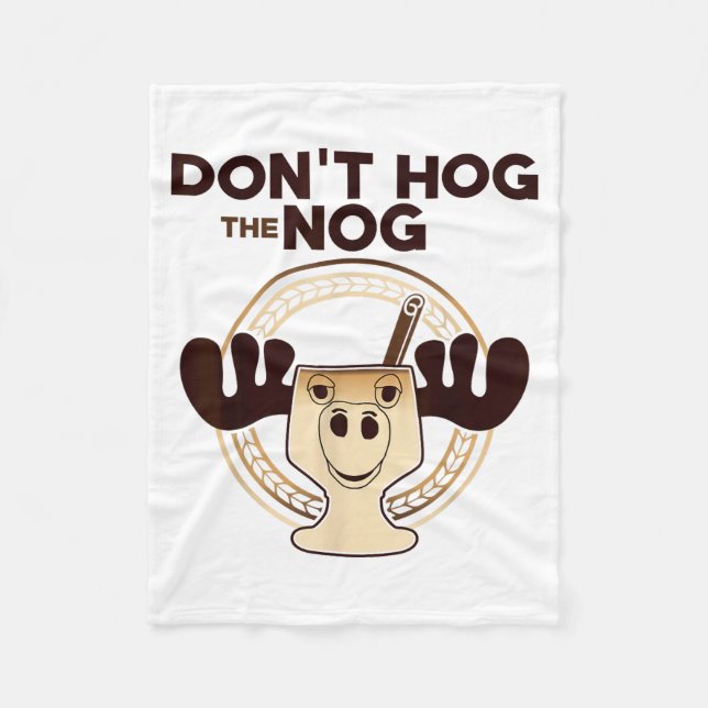 Don't Hog The Nog! Funny Christmas Eggnog Moose Mu Fleecedecke (Vorderseite)