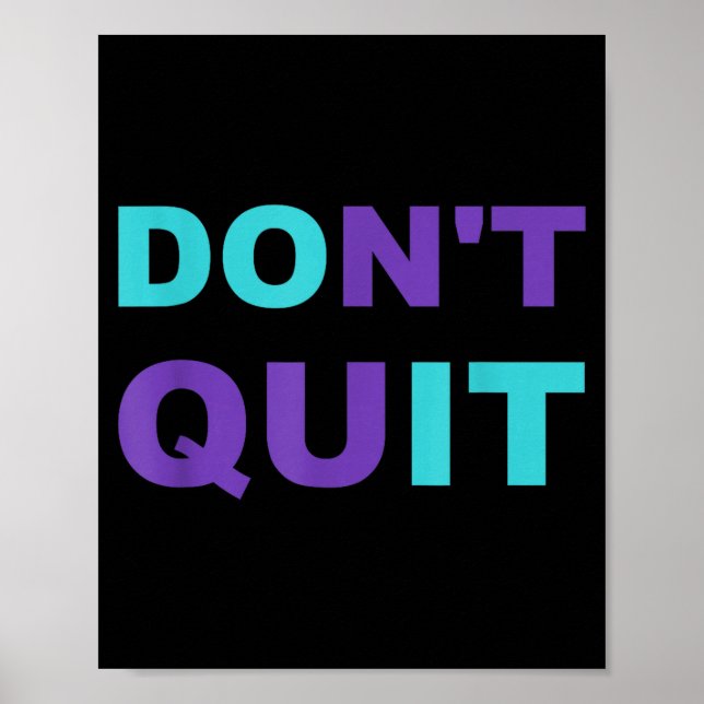 Dont Inspiration Quit It Perseverance Inspiring Poster (Vorne)