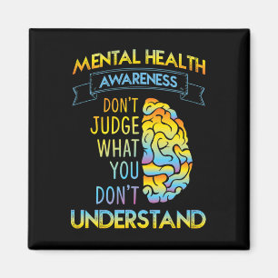 Dont Judge - Bewusstsein für psychische Gesundheit Magnet
