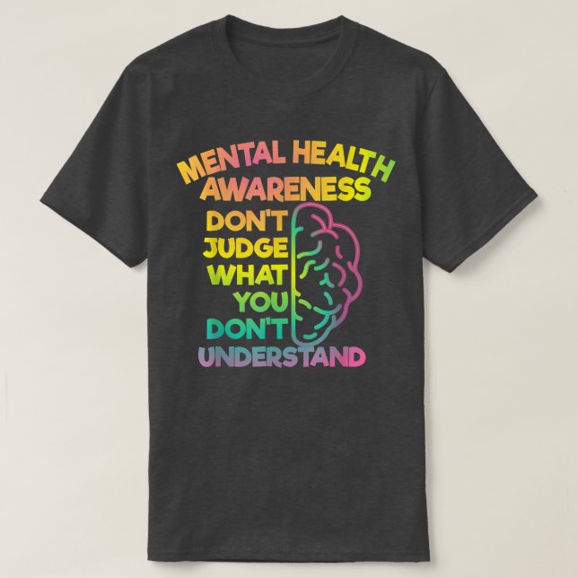 Dont Judge - Bewusstsein für psychische Gesundheit T-Shirt (Design vorne)