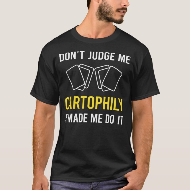 Dont Judge Cartophily Cartophilist T-Shirt (Vorderseite)