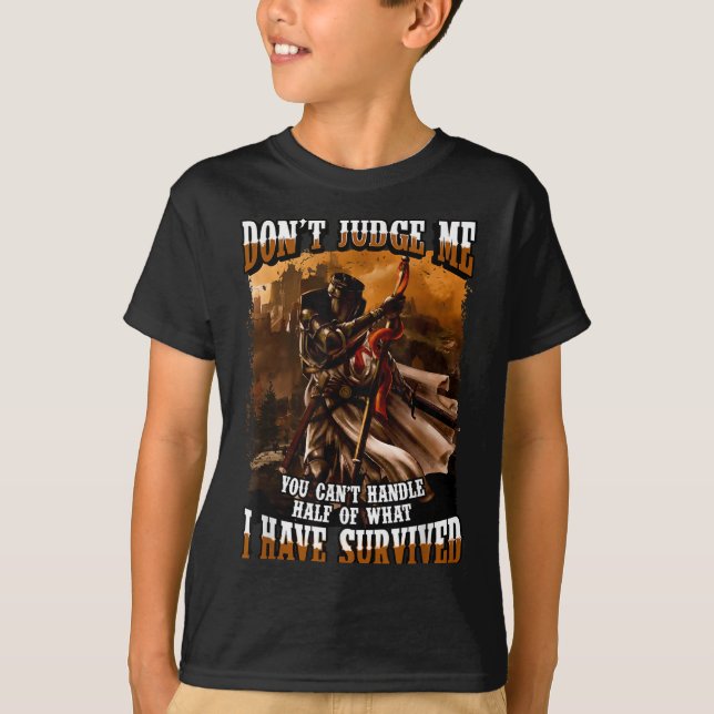 Don't Judge Me You Can't Handle Half Of What I Hav T-Shirt (Vorderseite)