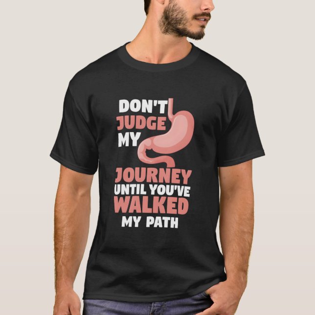 Don'T Judge My Journey Until You'Ve Walked My Path T-Shirt (Vorderseite)