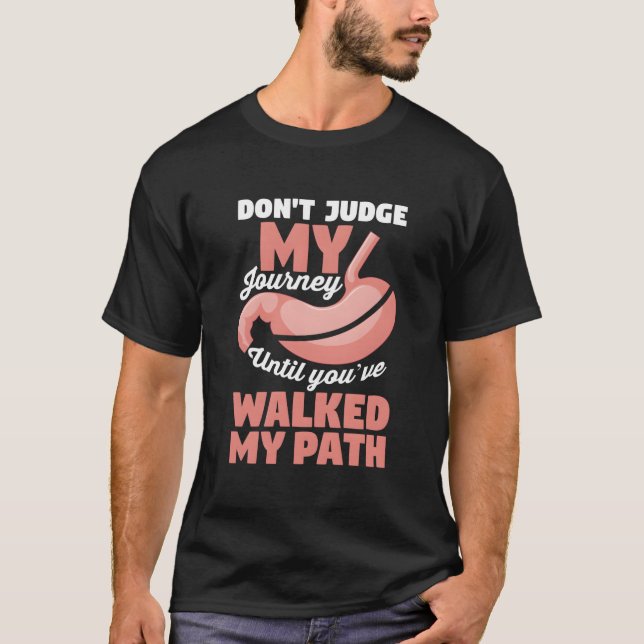 Don'T Judge My Journey Until You'Ve Walked My Path T-Shirt (Vorderseite)