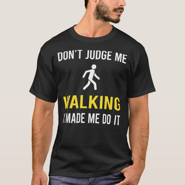 Dont Judge Walking T-Shirt (Vorderseite)