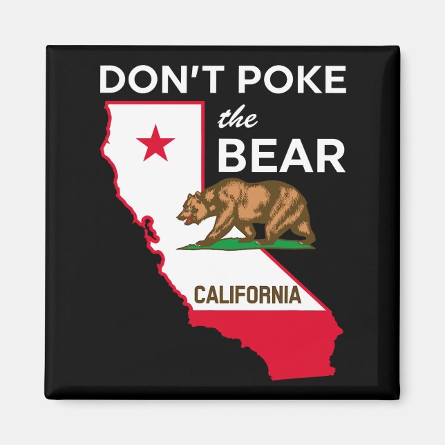 Dont Ke The Bear California Republic Design  Magnet (Vorne)