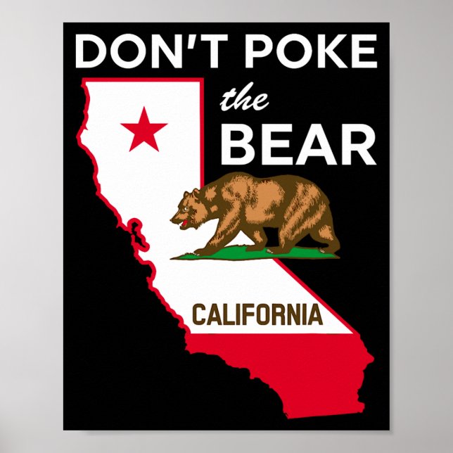 Dont Ke The Bear California Republic Design  Poster (Vorne)