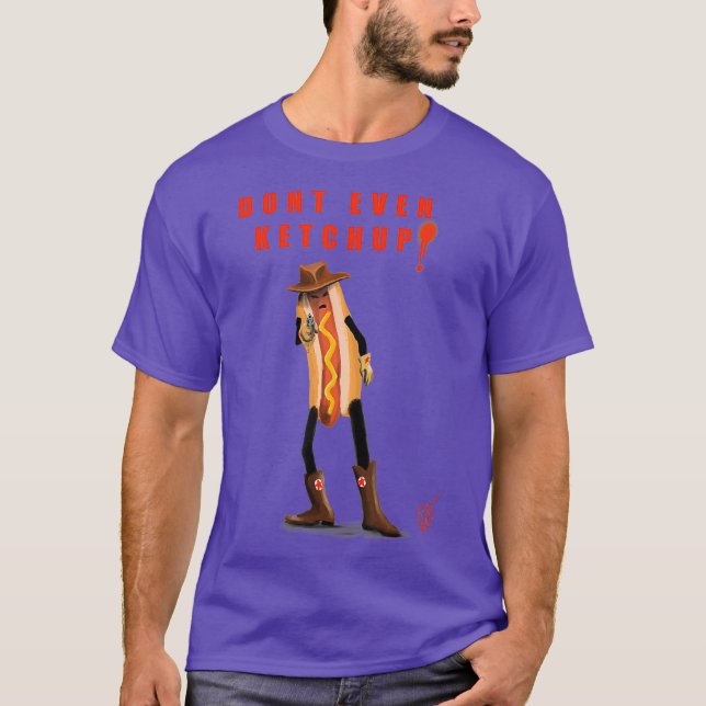 Dont Ketchup Hotdog T-Shirt (Vorderseite)