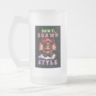 Don't Kramp My Style Mattglas Bierglas