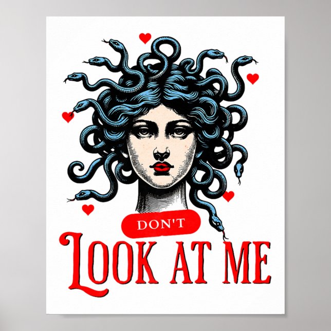Don't Look At Me Medusa Snake Woman Funny Quote Gi Poster (Vorne)
