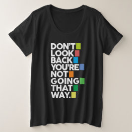 Don't look back große größe T-Shirt