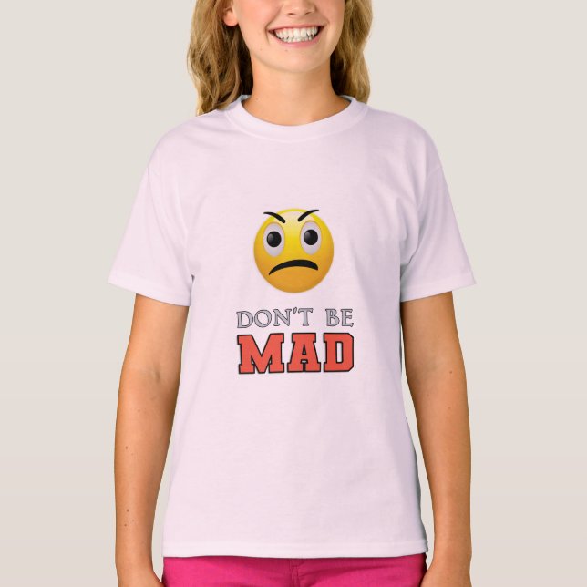 DON'T MAD Funny Emoji Face T-Shirt (Vorderseite)