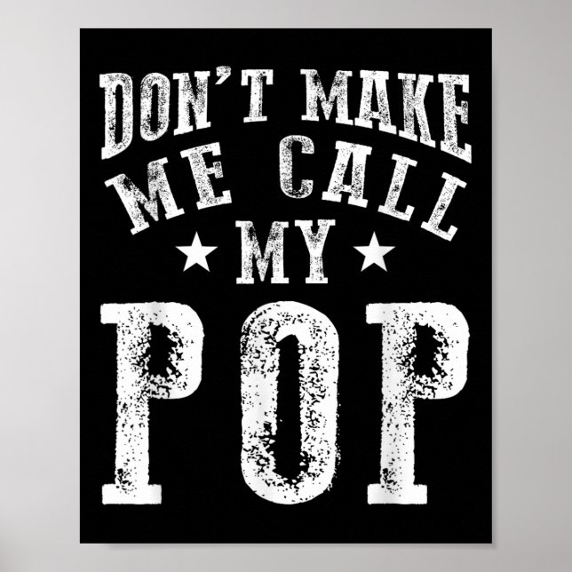 Don't Make Me Call My P Grandpa Granhild Quote  Poster (Vorne)