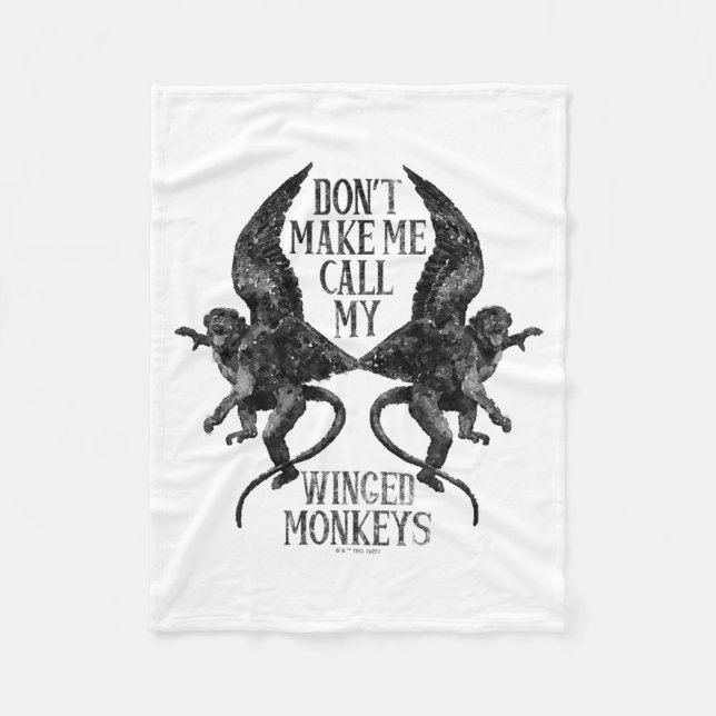 Dont Make Me Call My Winged Monkeys  Fleecedecke (Vorderseite)