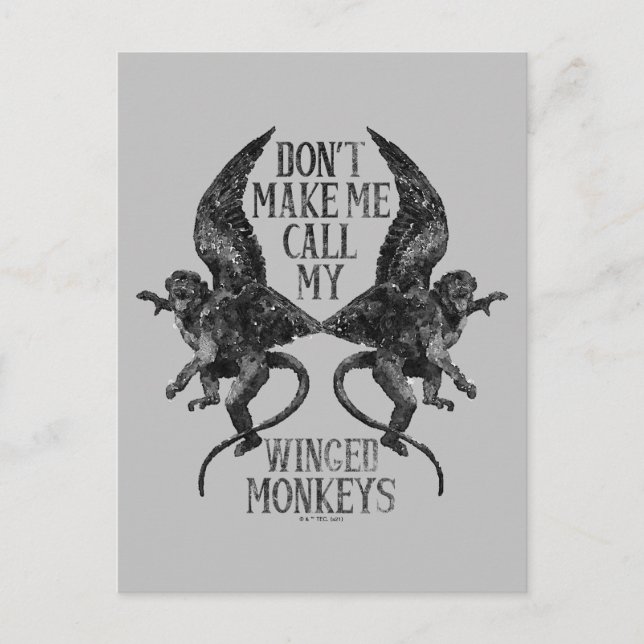 Don't Make Me Call My Winged Monkeys™ Postkarte (Vorderseite)