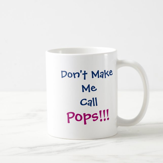 Dont Make Me Call Ps Grandpa Infant  Kaffeetasse (Rechts)