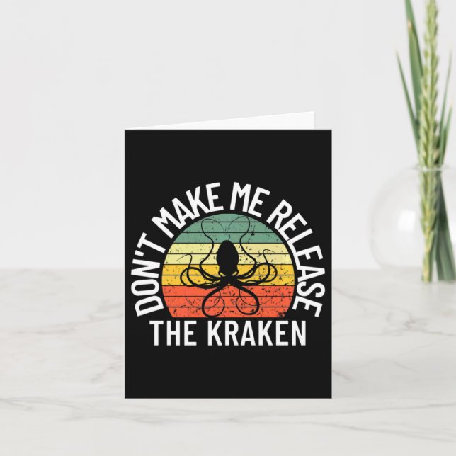 Dont Make Me Release The Kraken Sea Monster Octop  Karte (Vorderseite)