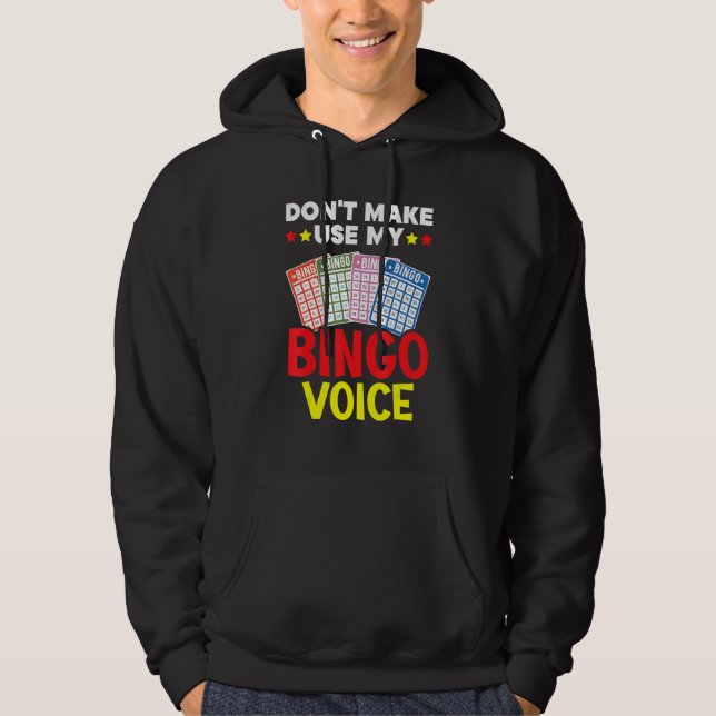 Don't Make Me Use My Bingo Voice Bingo Player Bing Hoodie (Vorderseite)