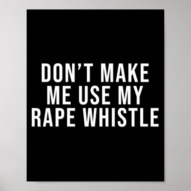 Dont Make Me Use My Whistle Feminism Shirt Menspla Poster (Vorne)
