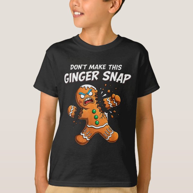 Don't Make This Ginger Snap Baker Gingerbread Chri T-Shirt (Vorderseite)