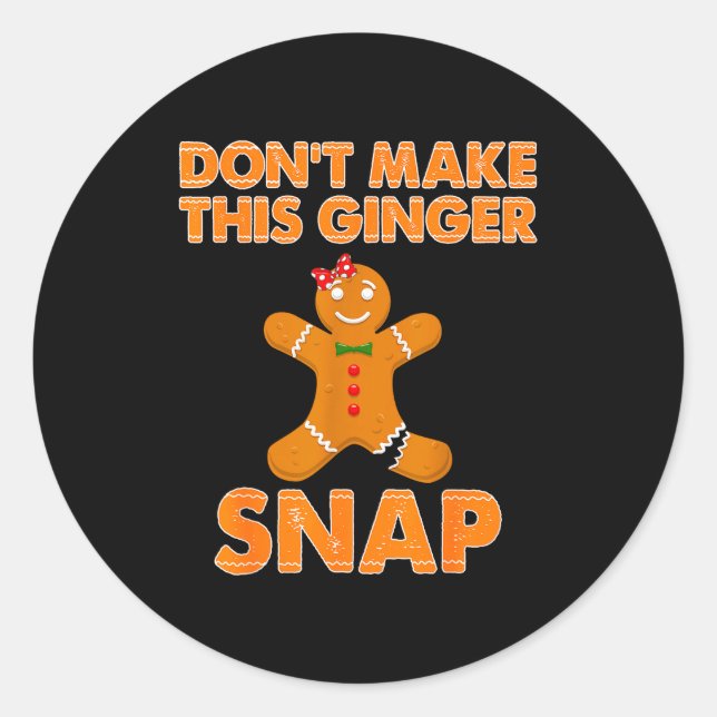 Don't Make This Ginger Snap Funny Joke Cookie Bake Runder Aufkleber (Vorderseite)
