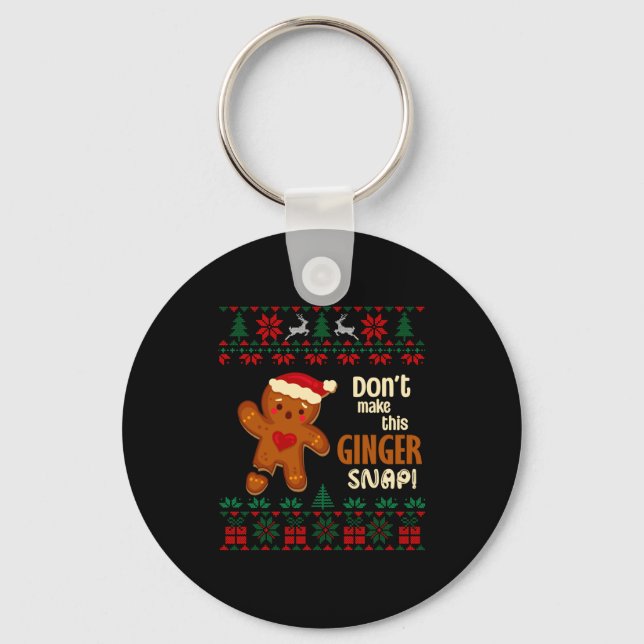 Don't Make This Ginger Snap Redhead Ugly Christmas Schlüsselanhänger (Vorderseite)